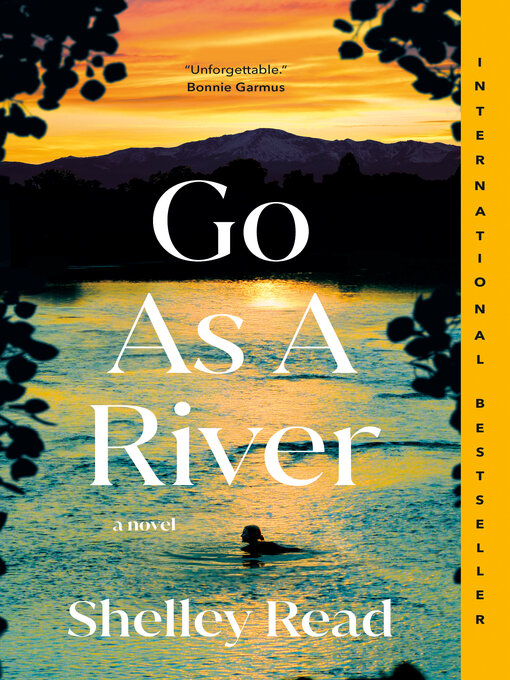 Title details for Go as a River by Shelley Read - Wait list